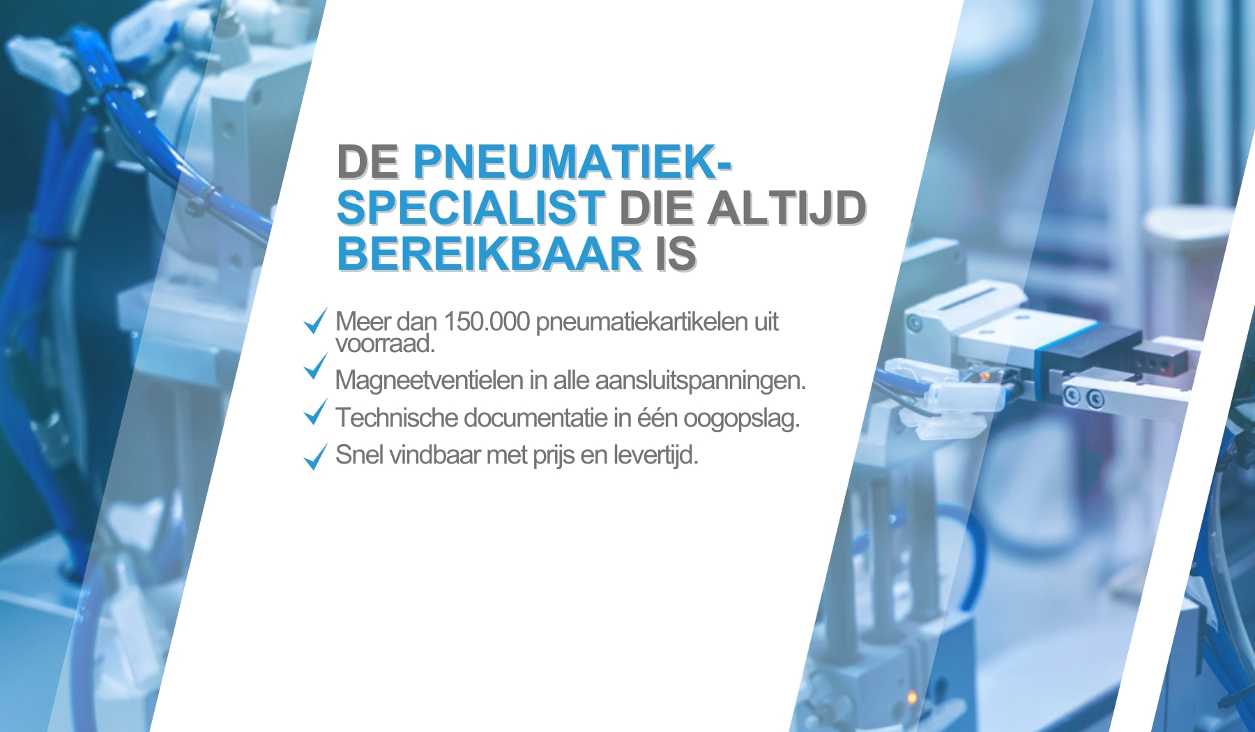De pneuma﻿tiekspecialist die altijd bereikbaar is